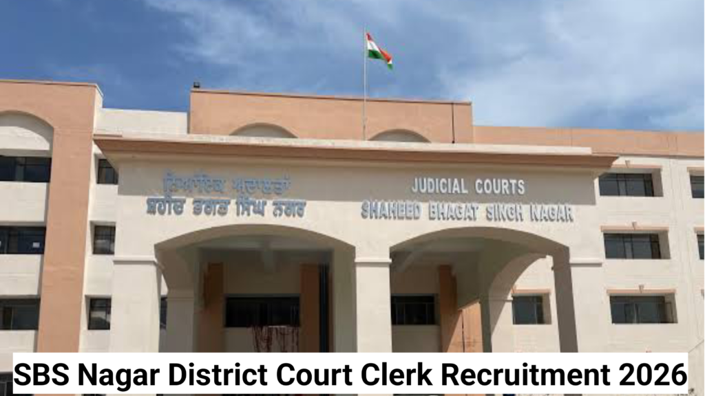 SBS Nagar District Court Clerk Recruitment 2026- Apply Offline for 13 Posts
